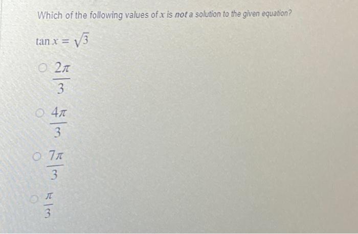 Solved Which of the following values of x is not a solution | Chegg.com