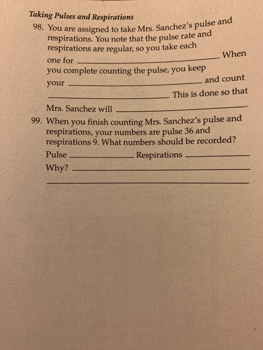 Solved Taking Pulses and Respirations 98. You are assigned | Chegg.com