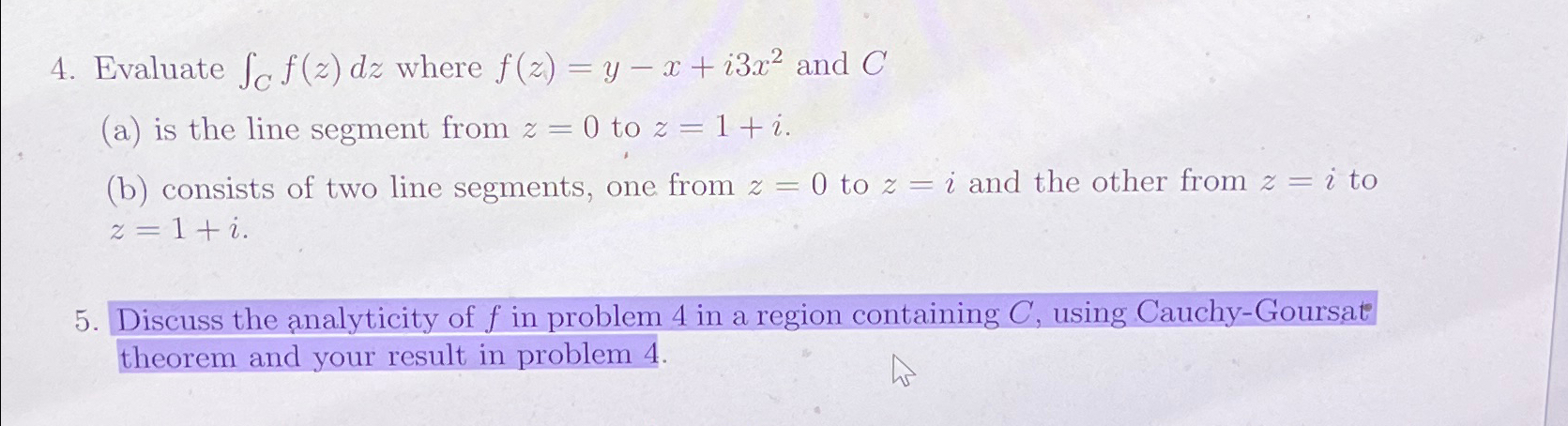 Solved Evaluate ∫c﻿f Z Dz ﻿where F Z Y X I3x2 ﻿and C A ﻿is