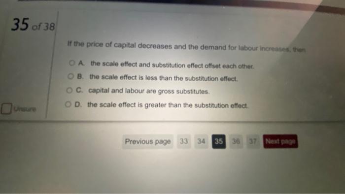 Solved 35 of 38 If the price of capital decreases and the | Chegg.com