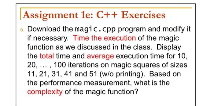 Assignment 1e: C++ Exercises Download the magi c. cpp | Chegg.com