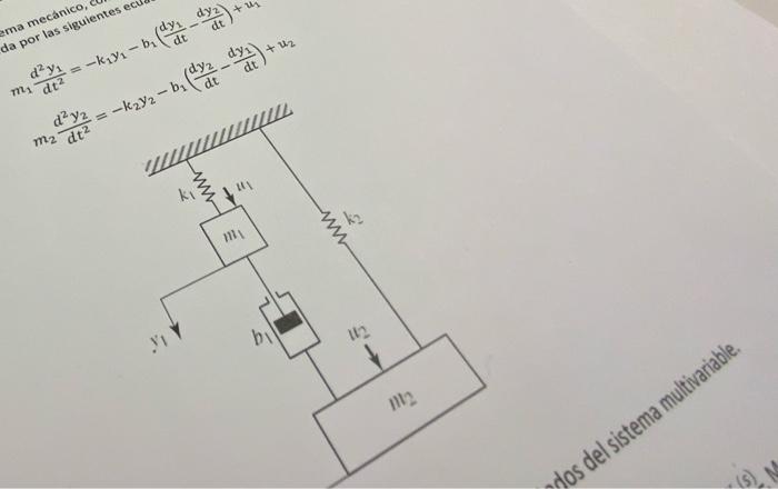 \( \frac{d^{2} y 2}{d t^{2}}=-k_{1} y_{2}-b_{2}\left(\frac{d y_{2}}{d t}-\frac{d y_{2}}{d t}\right) \times 2 y \) \[ m_{2} \f