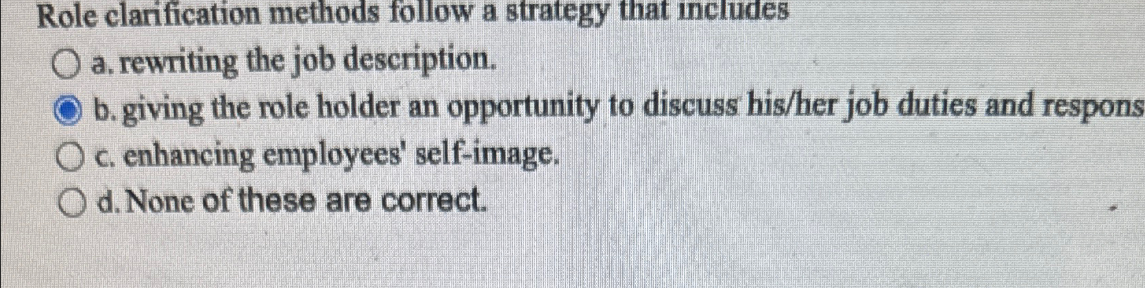 Solved Role clarification methods follow a strategy that | Chegg.com
