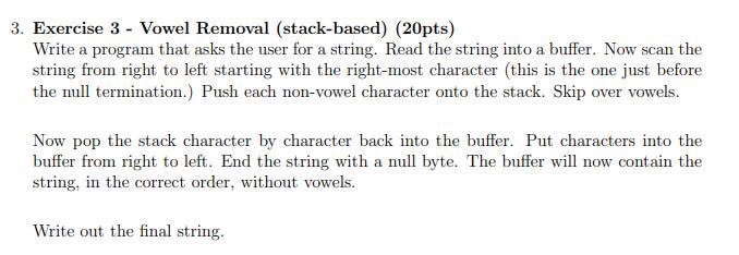 Solved 3. Exercise 3 - Vowel Removal (stack-based) (20pts) | Chegg.com