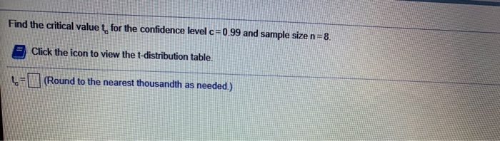 Solved Find the critical value t for the confidence level | Chegg.com