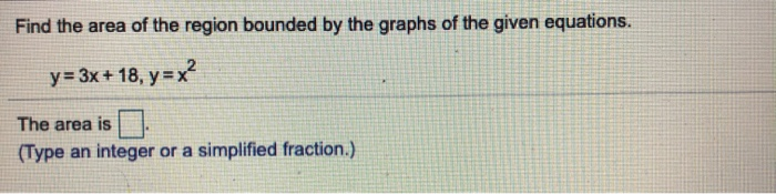 Solved Find The Area Of The Region Bounded By The Graphs Of