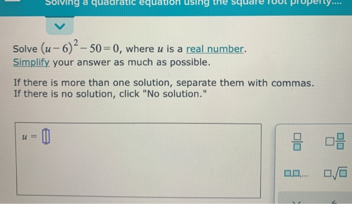 Solved Solving a quadra equation using squar Solve (u-6)2 – | Chegg.com