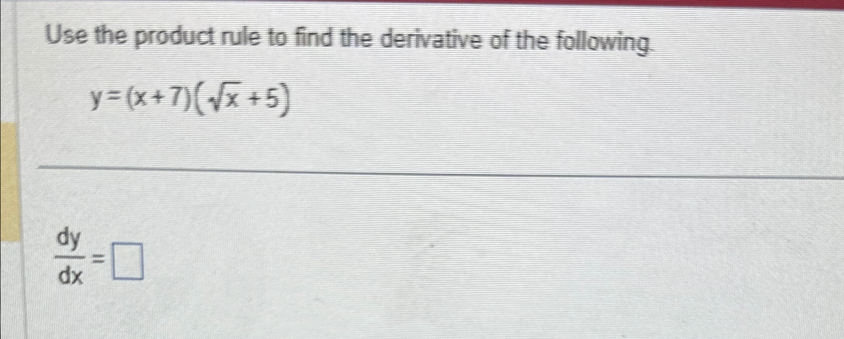 Solved Use The Product Rule To Find The Derivative Of The