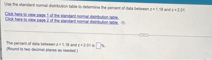 Solved Use the standard normal distribution table to | Chegg.com