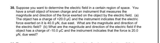 Solved 30. Suppose you want to determine the electric field | Chegg.com