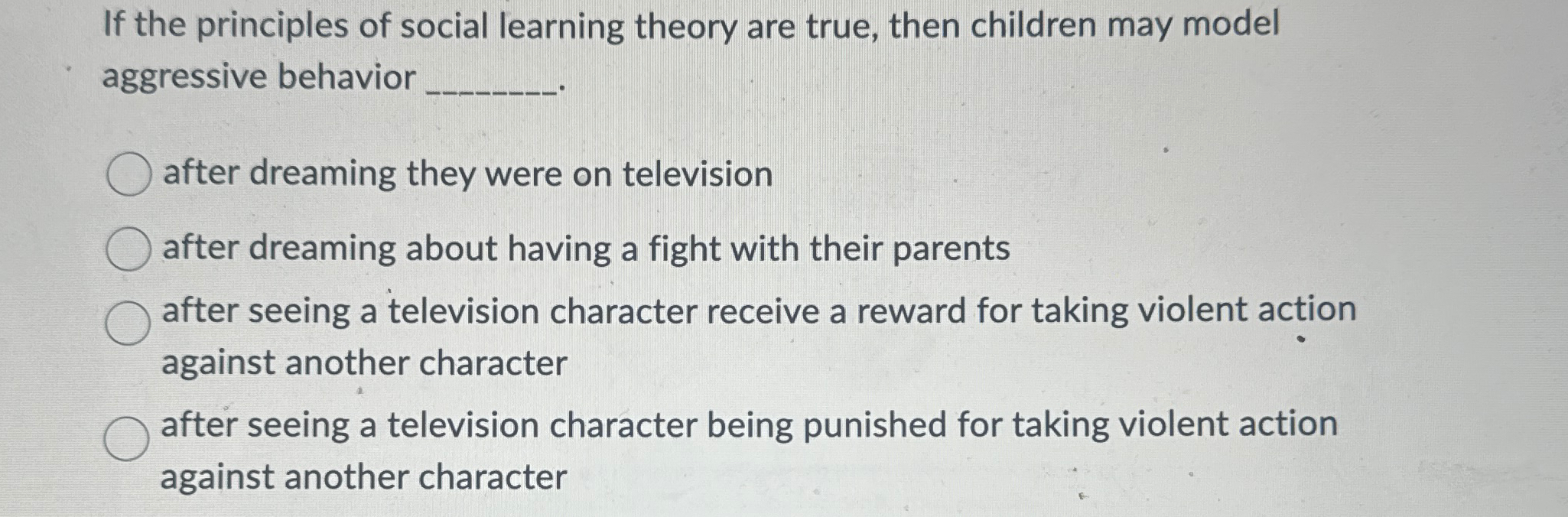 Solved If the principles of social learning theory are true, | Chegg.com