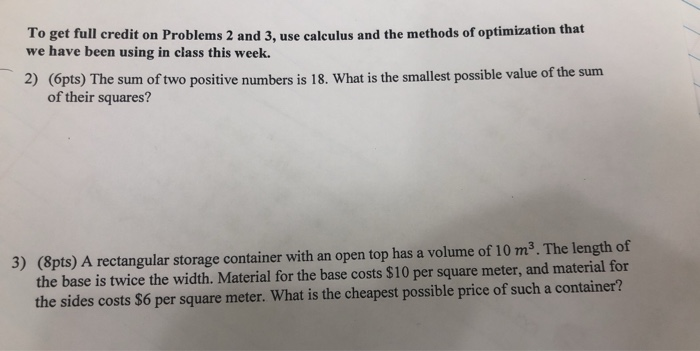 Solved To get full credit on Problems 2 and 3, use calculus | Chegg.com