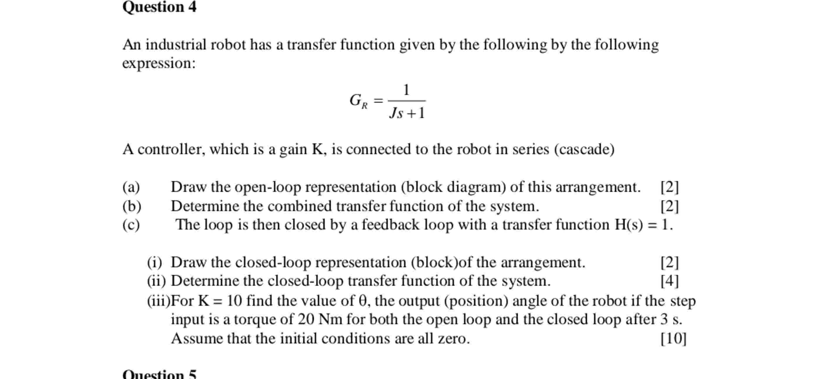 Solved Question 4An industrial robot has a transfer function | Chegg.com