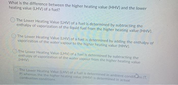 Solved What Is The Difference Between The Higher Heating | Chegg.com