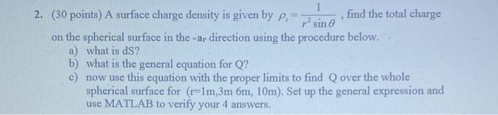 Solved 5 1 2. (30 points) A surface charge density is given | Chegg.com