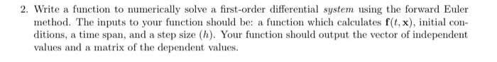 Solved Write a function to numerically solve a first-order | Chegg.com