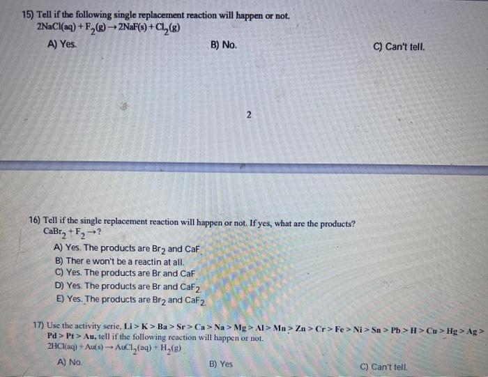 Solved 15) Tell if the following single replacement reaction | Chegg.com