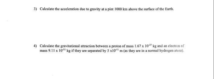 Solved 3) Calculate the acceleration due to gravity at a | Chegg.com