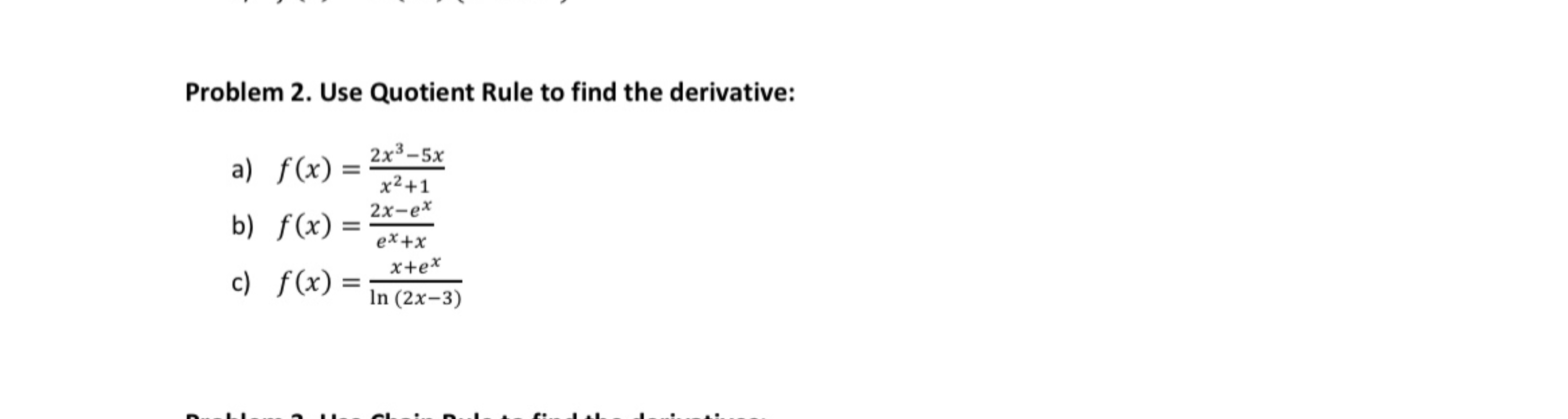 Solved Problem 2 ﻿use Quotient Rule To Find The