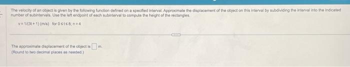 Solved The velocity of an object is given by the following | Chegg.com