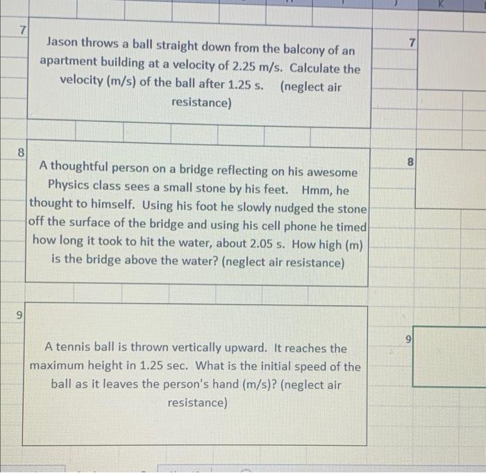 Solved 7 Jason throws a ball straight down from the balcony