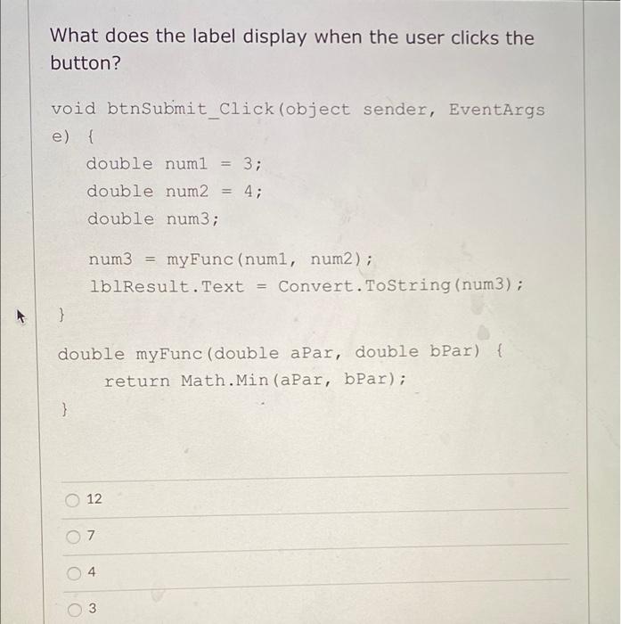 Solved What does the label display when the user clicks the | Chegg.com