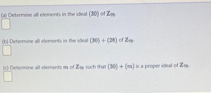 Solved (a) Determine all elements in the ideal (30) of Z70. | Chegg.com