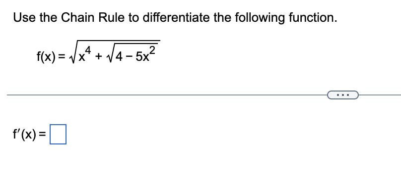 Solved Use the Chain Rule to differentiate the following | Chegg.com