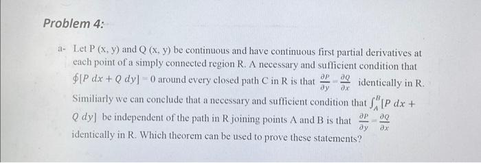 Solved a- Let P(x,y) and Q(x,y) be continuous and have | Chegg.com