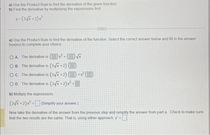 Solved a) Use the Product Rule to find the derivative of the | Chegg.com