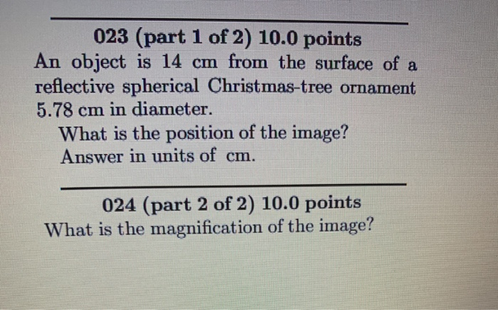 Solved 023 (part 1 of 2) 10.0 points An object is 14 cm from | Chegg.com