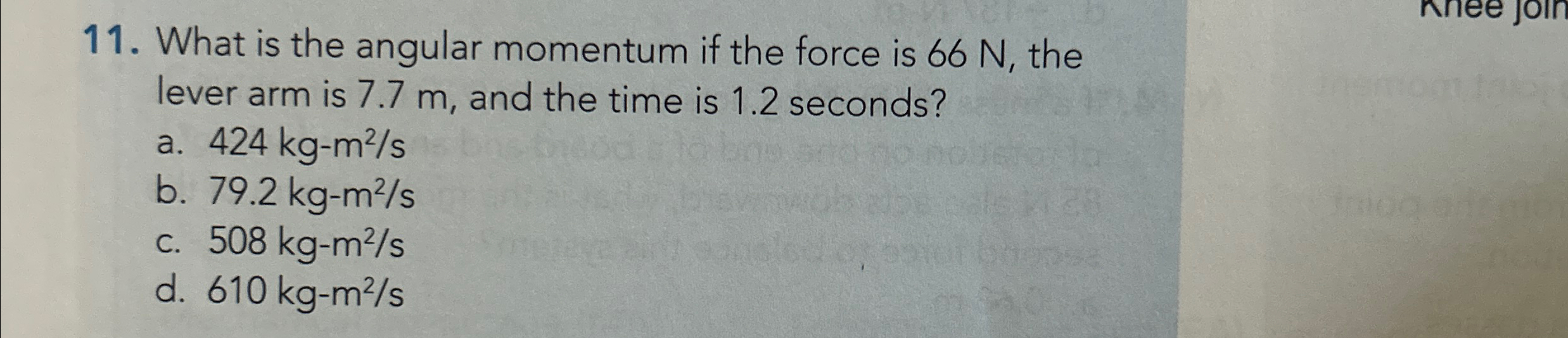 Solved What is the angular momentum if the force is 66N, | Chegg.com