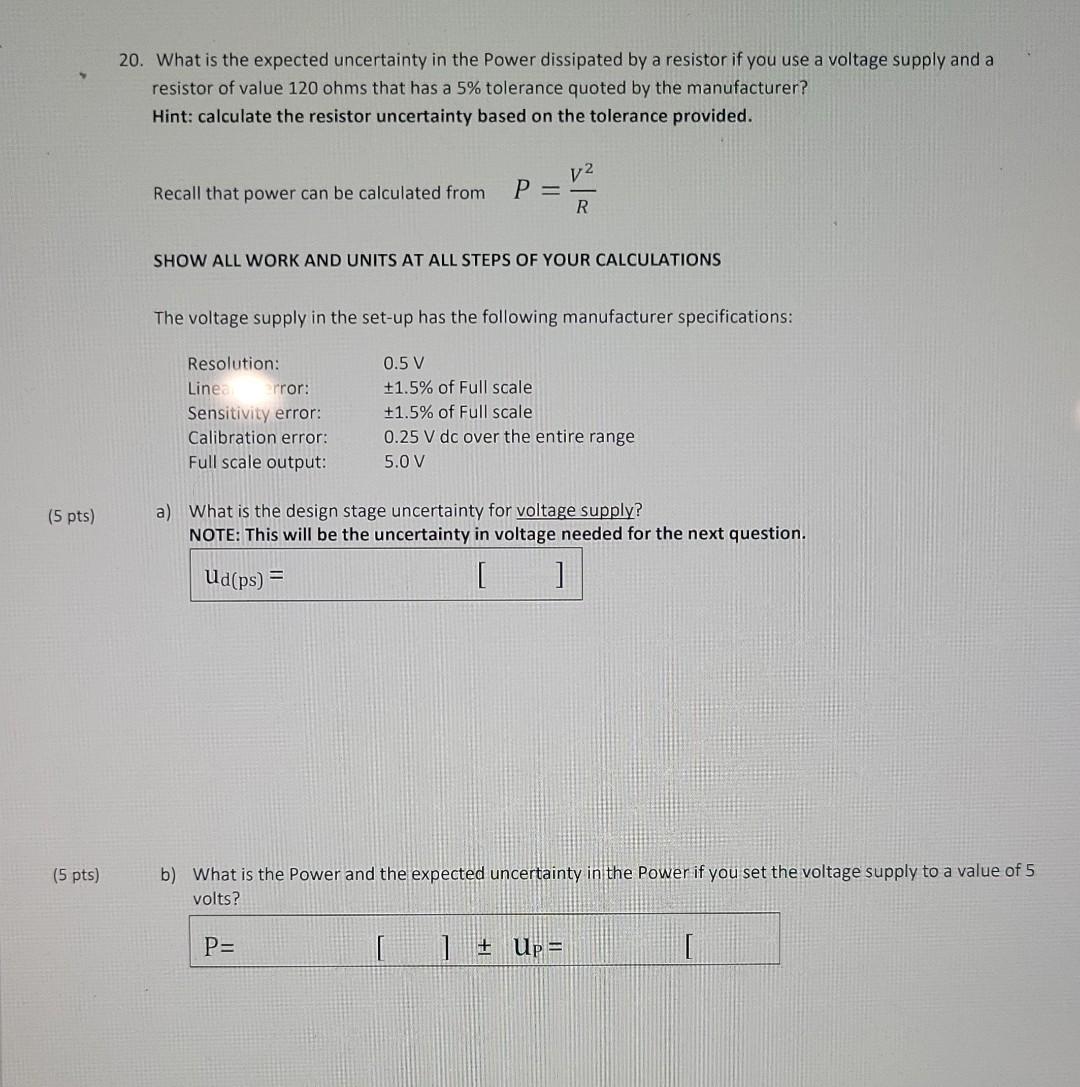 20. What is the expected uncertainty in the Power