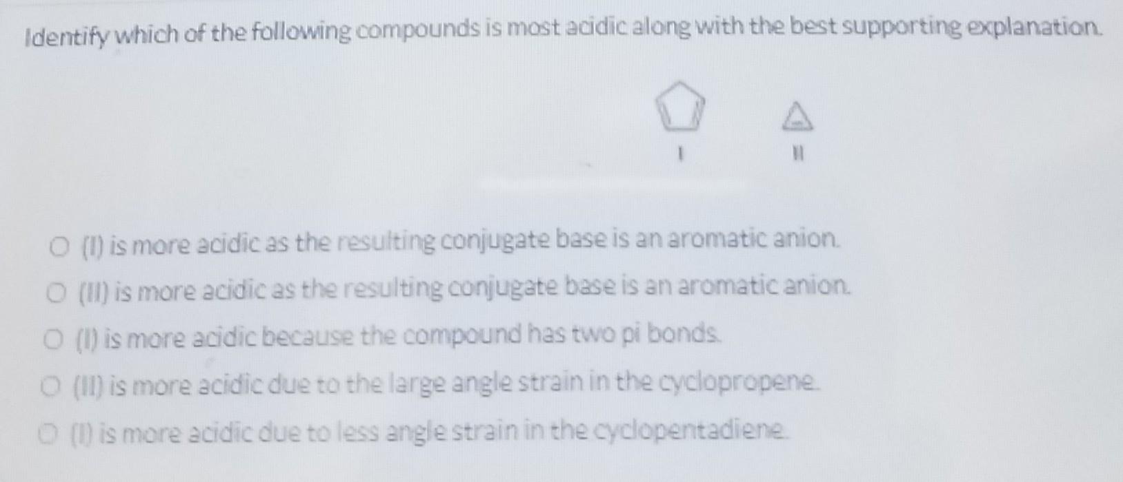 Solved Identify which of the following compounds is most | Chegg.com