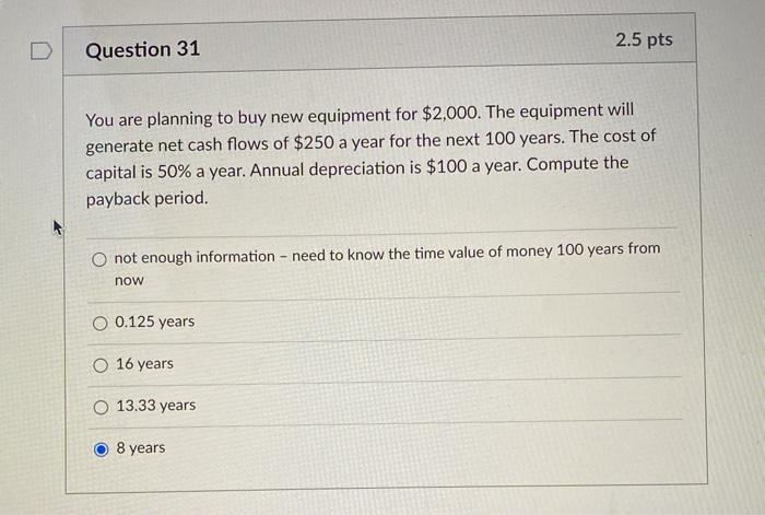 Solved Question 31 2.5 pts You are planning to buy new | Chegg.com