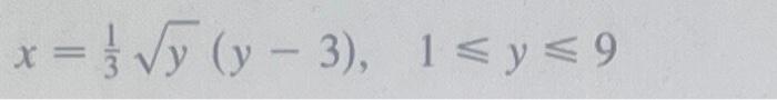 Solved x=31y(y−3),1⩽y⩽9 | Chegg.com