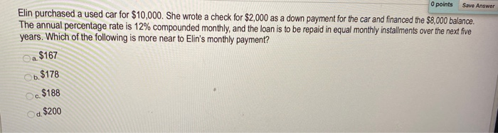 Solved Upoints Save Answer Elin purchased a used car for | Chegg.com