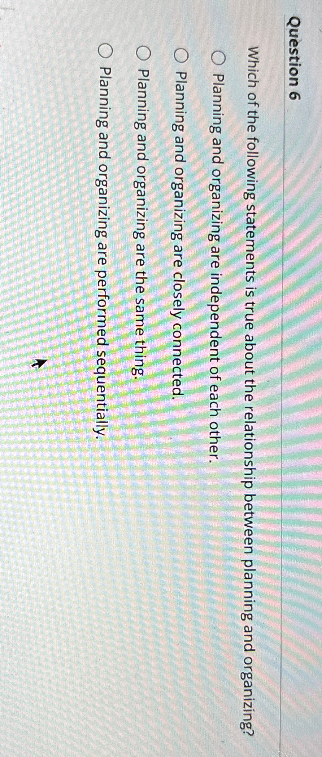 Solved Question 6Which of the following statements is true | Chegg.com