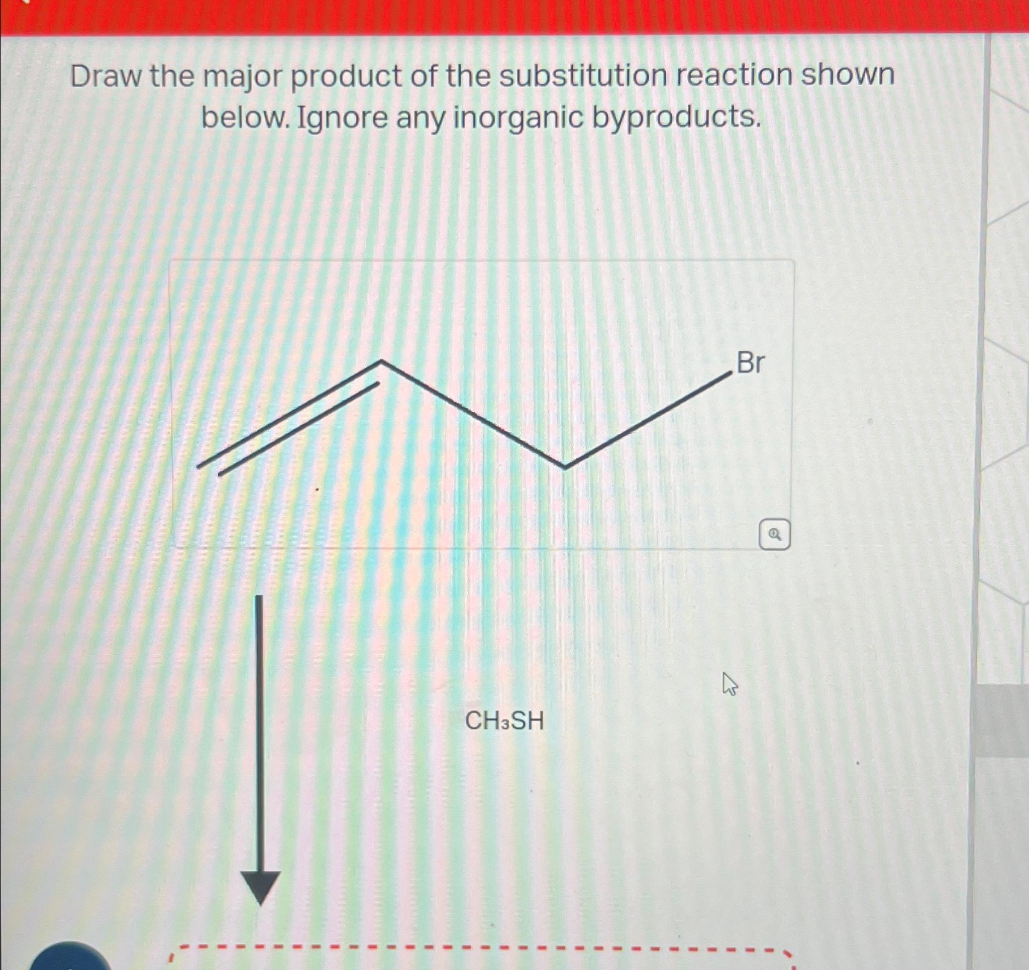 Solved Draw The Major Product Of The Substitution Reaction