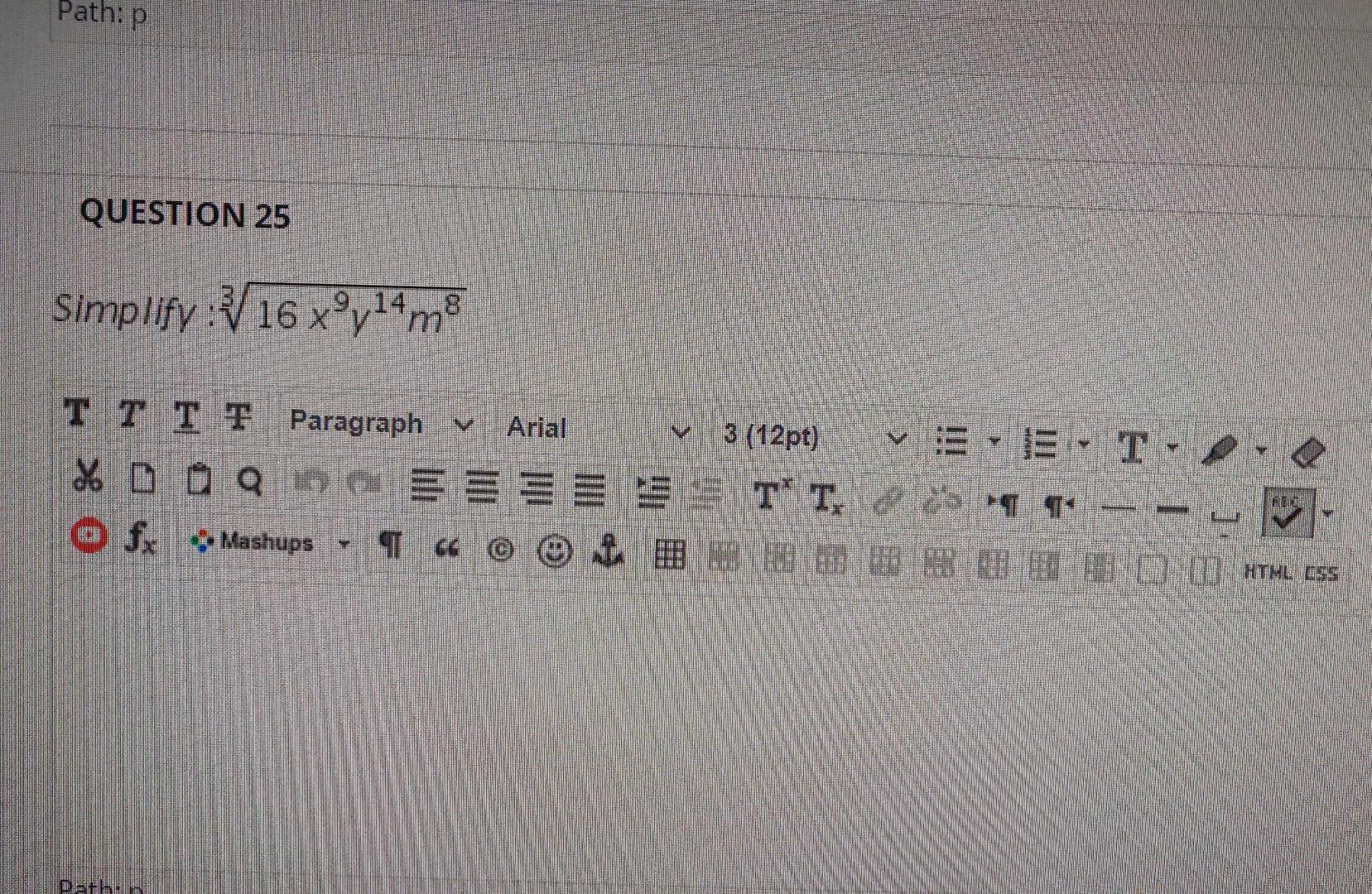Solved Path P Question 25 Simplify 16 Xy14 Mp T T T F P Chegg Com