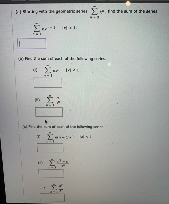 Solved 00 (a) Starting With The Geometric Series Š X , Find | Chegg.com