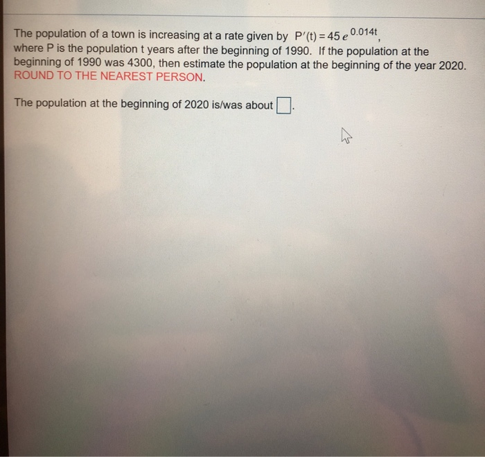 Solved The population of a town is increasing at a rate