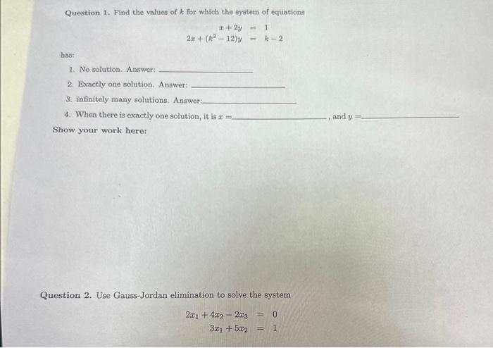 Solved Question 1. Find the values of k for which the system | Chegg.com