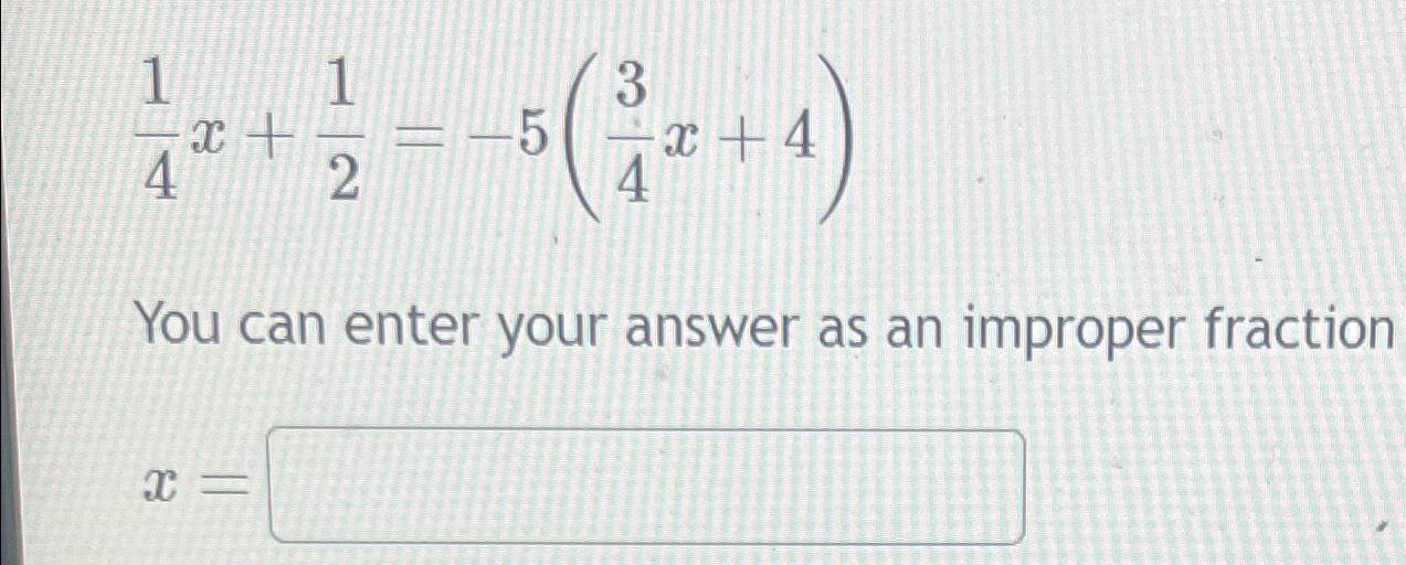 2 1 4 x 5 as an improper fraction