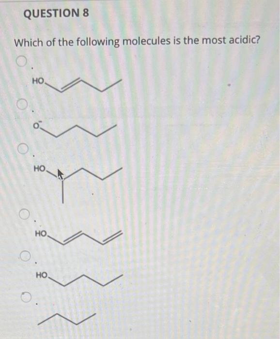 Which of the following molecules is the most acidic?