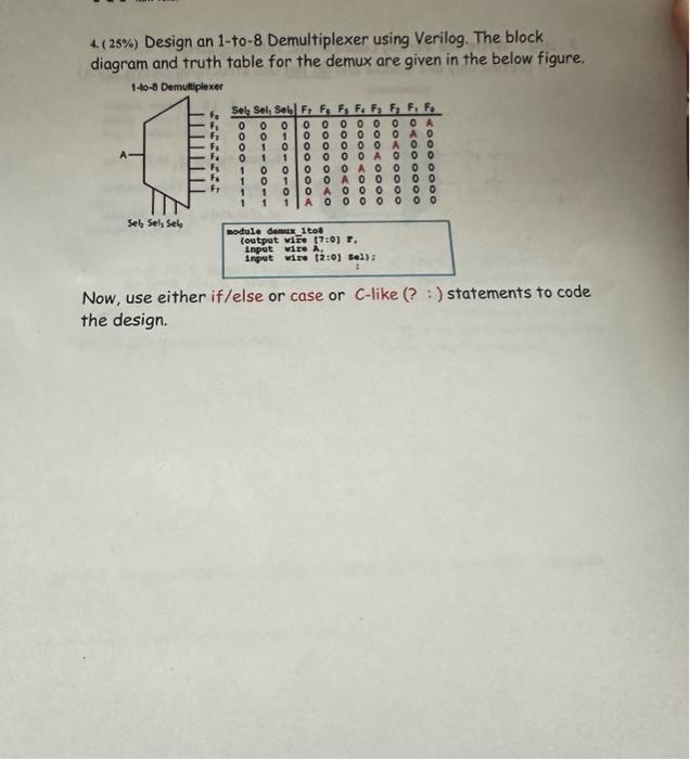 Solved 4. (25\%) Design an 1-to-8 Demultiplexer using | Chegg.com
