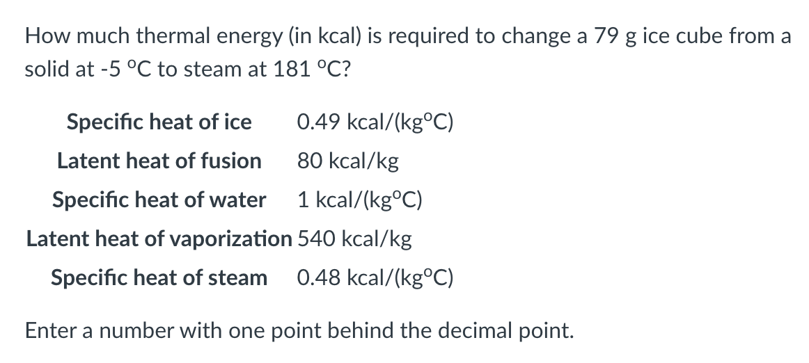 Solved How much thermal energy (in ﻿kcal) is ﻿required to | Chegg.com