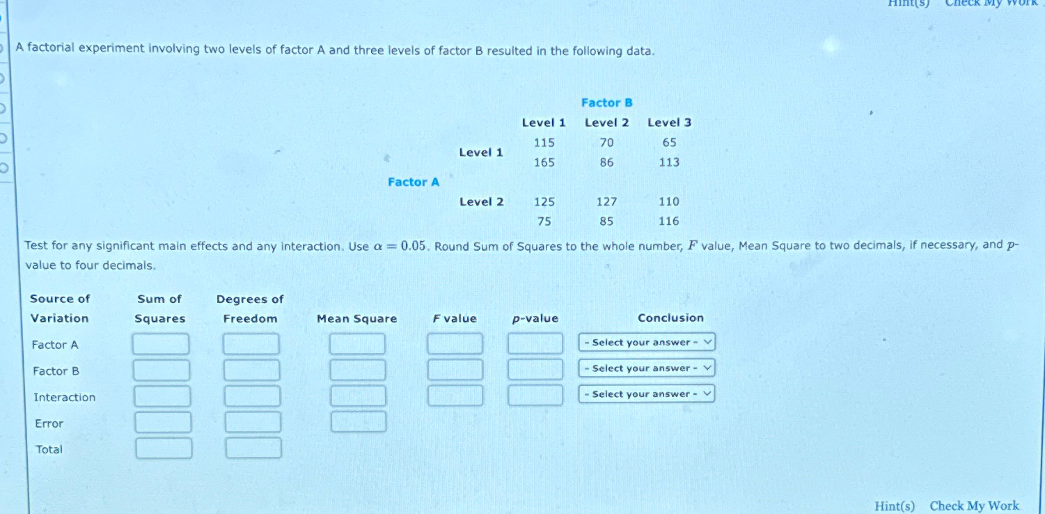 Solved A factorial experiment involving two levels of factor | Chegg.com