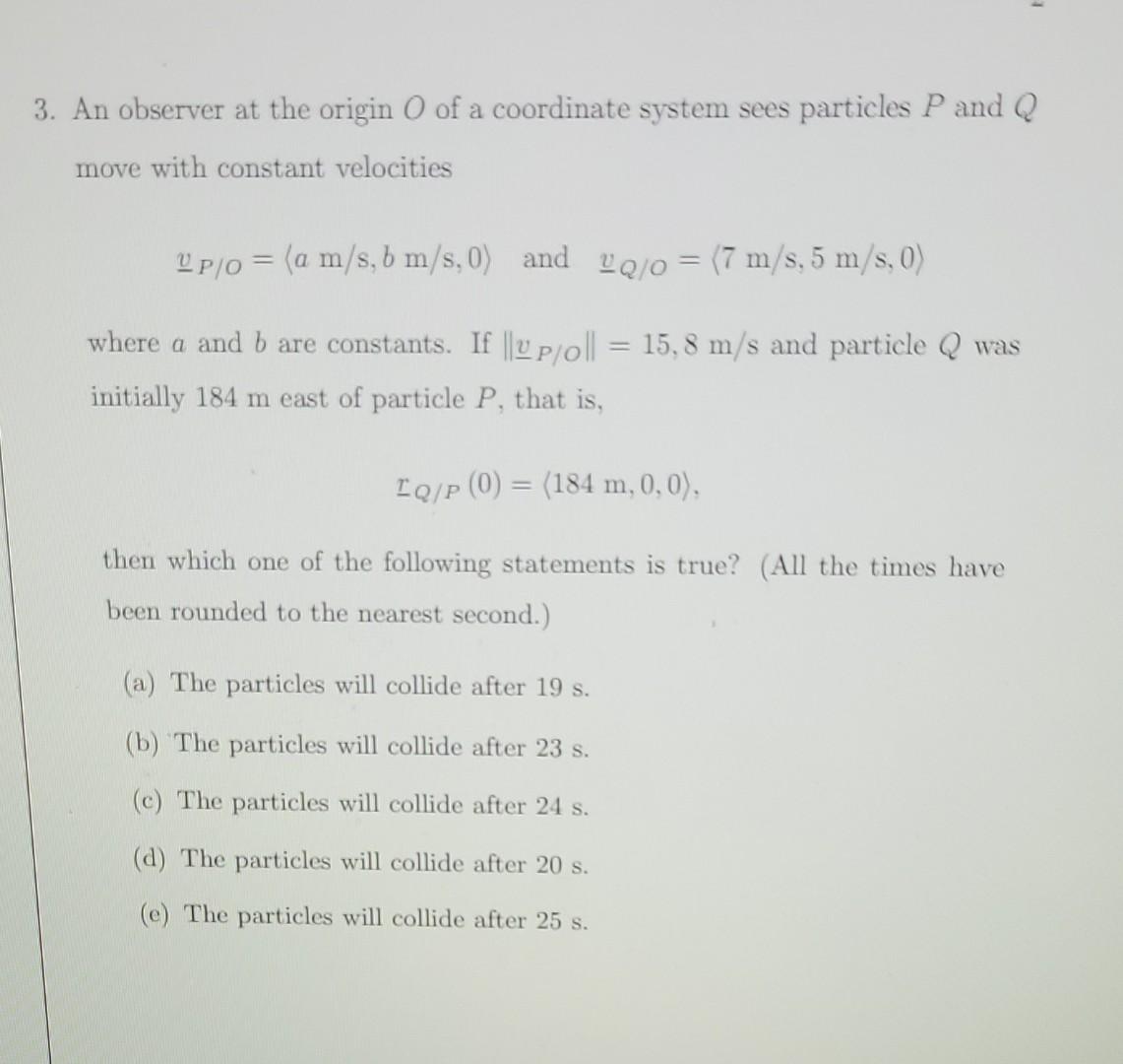 Solved 3. An observer at the origin O of a coordinate system | Chegg.com