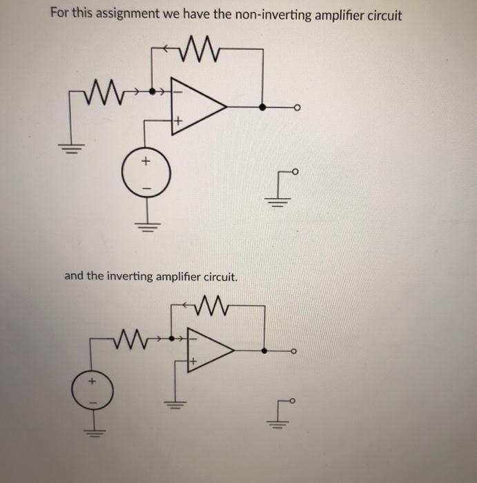 Solved For This Assignment We Have The Non Inverting Ampl Chegg Com